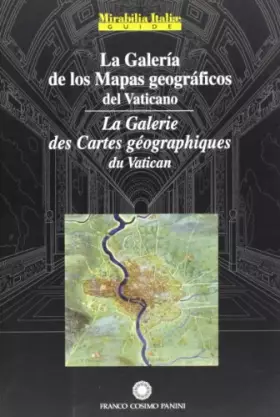 Couverture du produit · La galeria de los mapas geograficos del Vaticano-La galerie des cartes géografiques du Vatican