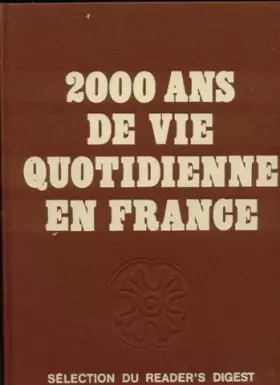 Couverture du produit · 2000 ans de vie quotidienne en France