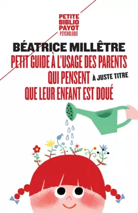 Couverture du produit · Petit guide à l'usage des parents qui trouvent (à juste titre) que leur enfant est doué