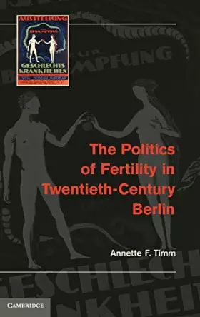 Couverture du produit · The Politics of Fertility in Twentieth-Century Berlin
