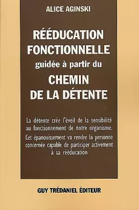 Couverture du produit · Rééducation fonctionnelle guidée à partir du chemin de détente