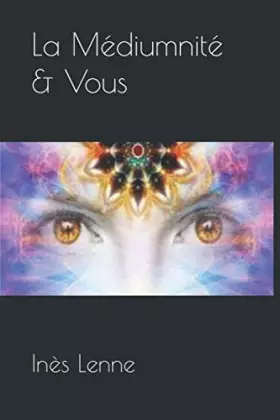 Couverture du produit · La Médiumnité & Vous (French Edition)