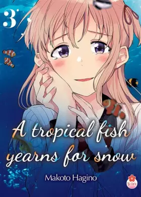 Couverture du produit · A tropical fish yearns for snow T03