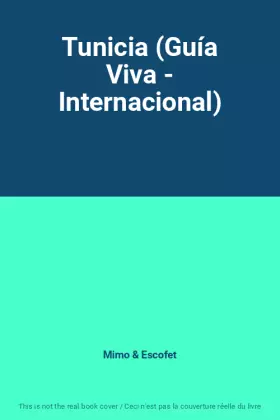 Couverture du produit · Tunicia (Guía Viva - Internacional)