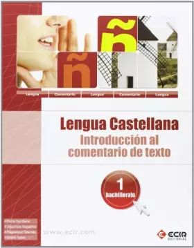 Couverture du produit · INTRODUCCIÓN AL COMENTARIO DE TEXTO-LENGUA ESPAÑOLA 1º BACHTO. - 9788498266429