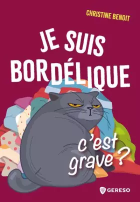 Couverture du produit · Je suis bordélique, c'est grave ?