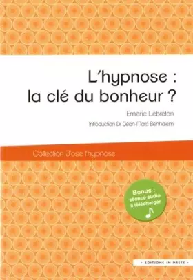 Couverture du produit · L'hypnose : la clé du bonheur ?