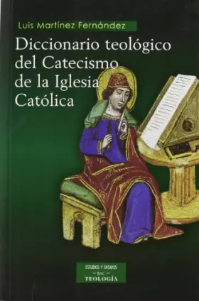 Couverture du produit · Diccionario teológico del Catecismo de la Iglesia Católica (ESTUDIOS Y ENSAYOS)