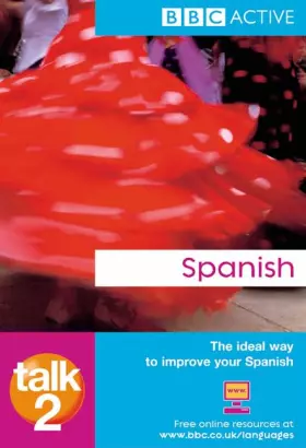 Couverture du produit · Talk Spanish 2 (BBC Talk) (Spanish Edition)