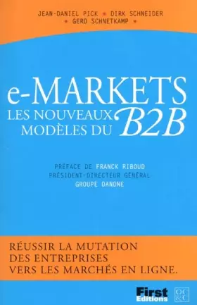 Couverture du produit · E-Markets. Les nouveaux modèles du B2B