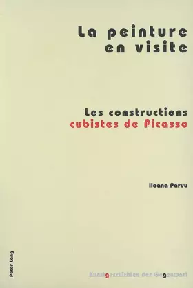 Couverture du produit · La peinture en visite: Les constructions cubistes de Picasso (Kunstgeschichten der Gegenwart, Band 7)