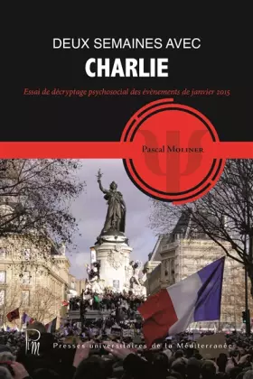 Couverture du produit · Deux semaines avec Charlie: Essai de décryptage psychosocial des événements de janvier 2015