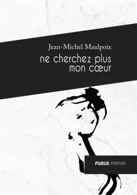 Couverture du produit · Ne cherchez plus mon coeur