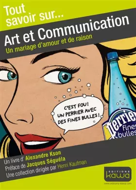 Couverture du produit · Tout savoir sur... Art et Communication - Un mariage d'amour et de raison