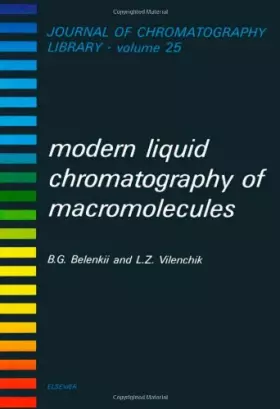 Couverture du produit · Modern liquid chromatography of macromolecules (Journal of Chromatography Library) (Journal of Chromatography Library, Volume 2