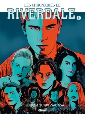 Couverture du produit · Les Chroniques de Riverdale - Tome 01