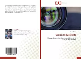 Couverture du produit · Vision Industrielle: Pilotage de caméras à zoom variable pour le suivi de feux de forêt (Omn.Univ.Europ.)