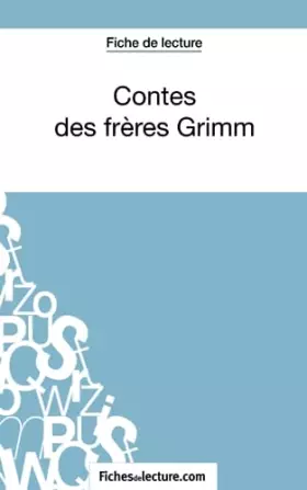 Couverture du produit · Contes des frères Grimm (Fiche de lecture): Analyse complète de l'oeuvre