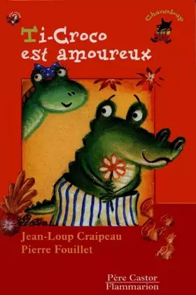 Couverture du produit · Ti-Croco est amoureux
