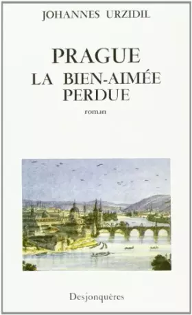 Couverture du produit · Prague, la bien-aimée perdue
