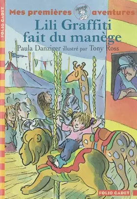 Couverture du produit · Mes premières aventures, 3 : Lili Graffiti fait du manège