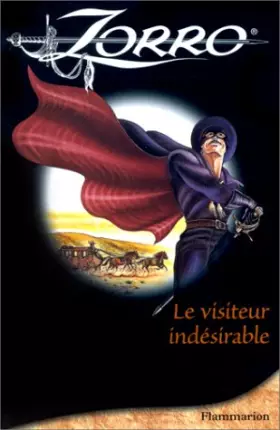 Couverture du produit · Zorro, le visiteur indesirable