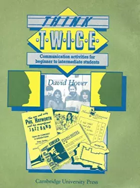 Couverture du produit · Think Twice Student's book: Communication Activities for Beginner to Intermediate Students