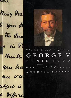 Couverture du produit · The Life and Times of George V (Kings and Queens of England)