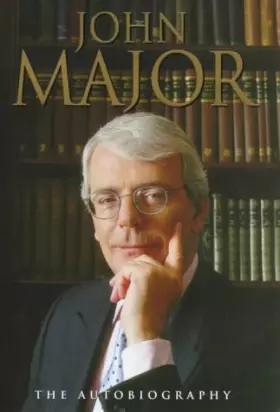 Couverture du produit · John Major: The Autobiography