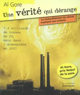 Couverture du produit · Une vérité qui dérange : Le Réchauffement climatique expliqué aux enfants