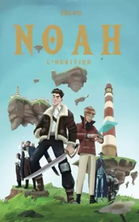Couverture du produit · Noah - Tome 1 : L'héritier (French Edition)