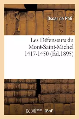 Couverture du produit · Les Défenseurs du Mont-Saint-Michel 1417-1450