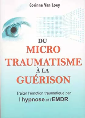 Couverture du produit · Du microtraumatisme à la guérison
