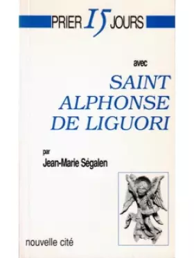 Couverture du produit · Prier 15 jours avec Saint Alphonse de Liguori