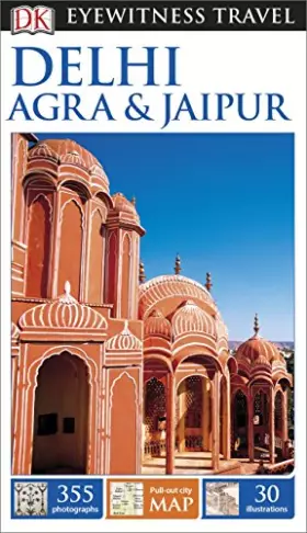 Couverture du produit · DK Eyewitness Travel Guide: Delhi, Agra & Jaipur