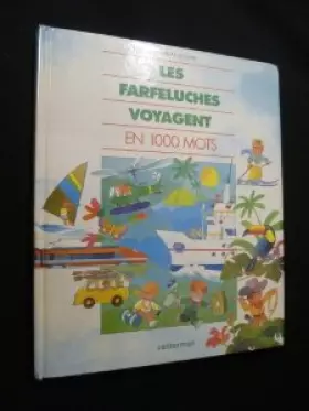 Couverture du produit · Les Farfeluches voyagent en 1000 mots