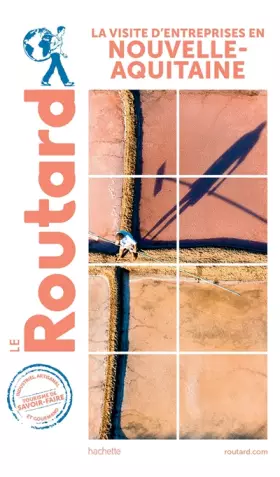 Couverture du produit · Guide du Routard Visite d'entreprises en Nouvelle-Aquitaine