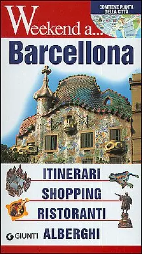 Couverture du produit · Barcellona. Itinerari, shopping, ristoranti, alberghi. Ediz. illustrata