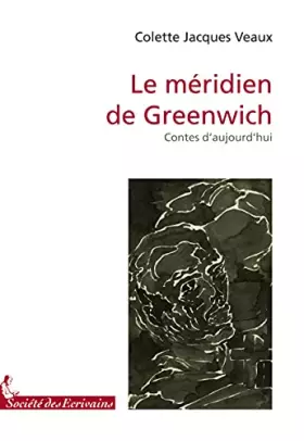 Couverture du produit · Le méridien de Greenwich - contes d'aujourd'hui