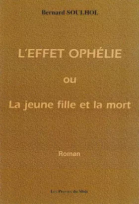 Couverture du produit · L'Effet Ophélie ou la jeune fille et la mort