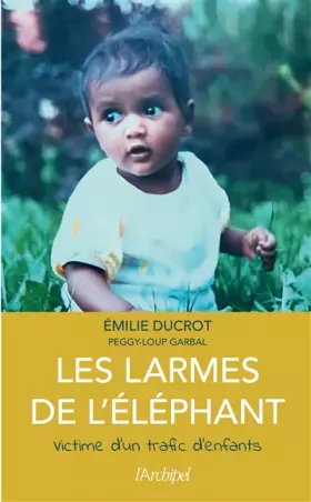 Couverture du produit · Les larmes de l'éléphant