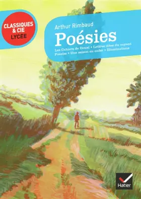 Couverture du produit · Poésies (Rimbaud) - Classiques & Cie lycée