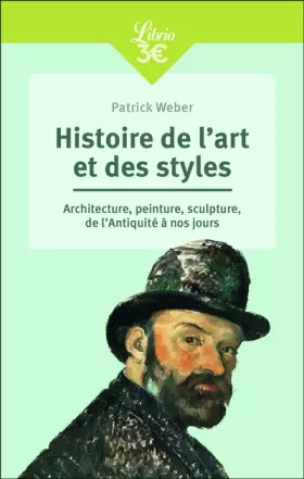 Couverture du produit · Histoire de l'art et des styles: Architecture, peinture, sculpture, de l'Antiquité à nos jours