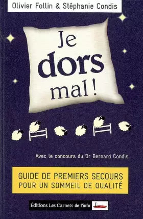 Couverture du produit · Je dors mal ! Guide de premiers secours pour un sommeil de qualité