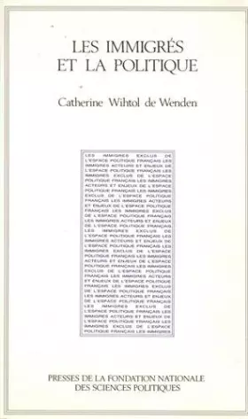 Couverture du produit · Les immigrés et la politique: Cent cinquante ans d'évolution