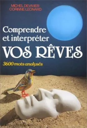 Couverture du produit · Comprendre et interpréter vos rêves