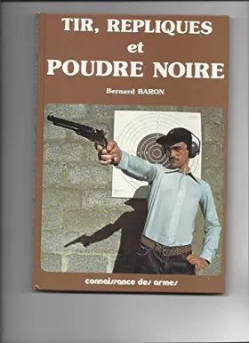 Couverture du produit · Tir, répliques et poudre noire