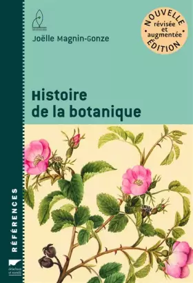 Couverture du produit · Histoire de la botanique. nouvelle édition révisée et augmentée