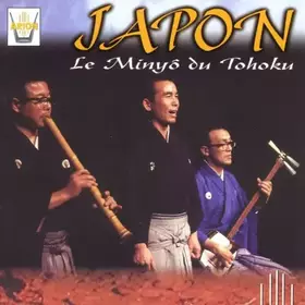 Couverture du produit · Etnica: Le Minyo du Tohoku (Giappone) [Import]