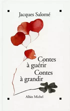 Couverture du produit · Contes à guérir, contes à grandir